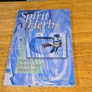 Spirit Herbs: Native American Healing